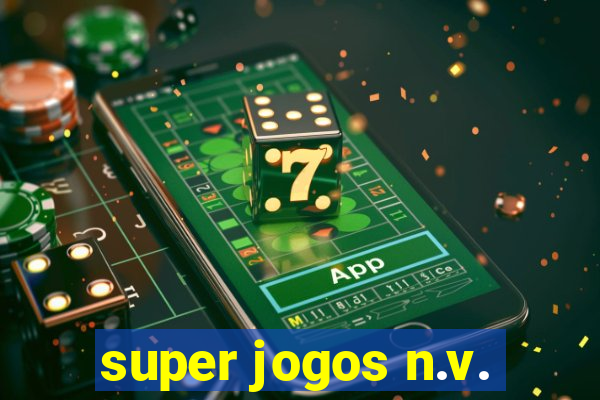 super jogos n.v.